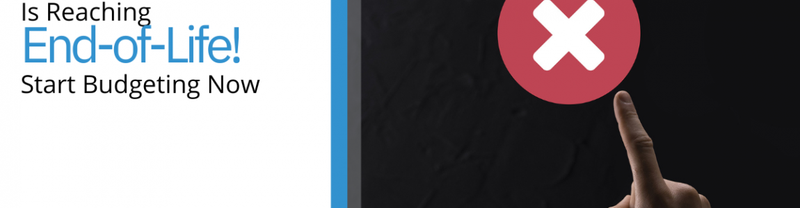 Windows Server 2012 Is Reaching End-of-Life! Start Budgeting Now
